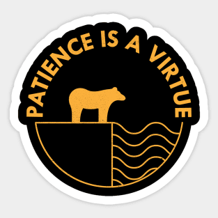 Patience is a Virtue Sticker